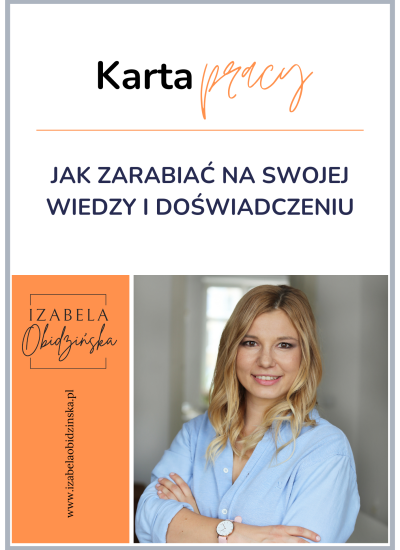 Karta pracy - JAK ZARABIAĆ NA SWOJEJ WIEDZY I DOŚWIADCZENIU